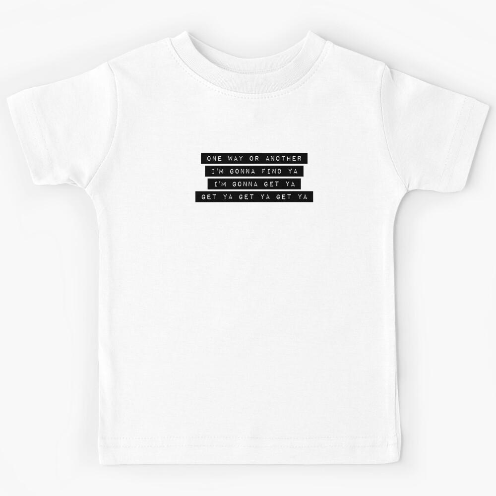 One way or another II Kids T-Shirt 170