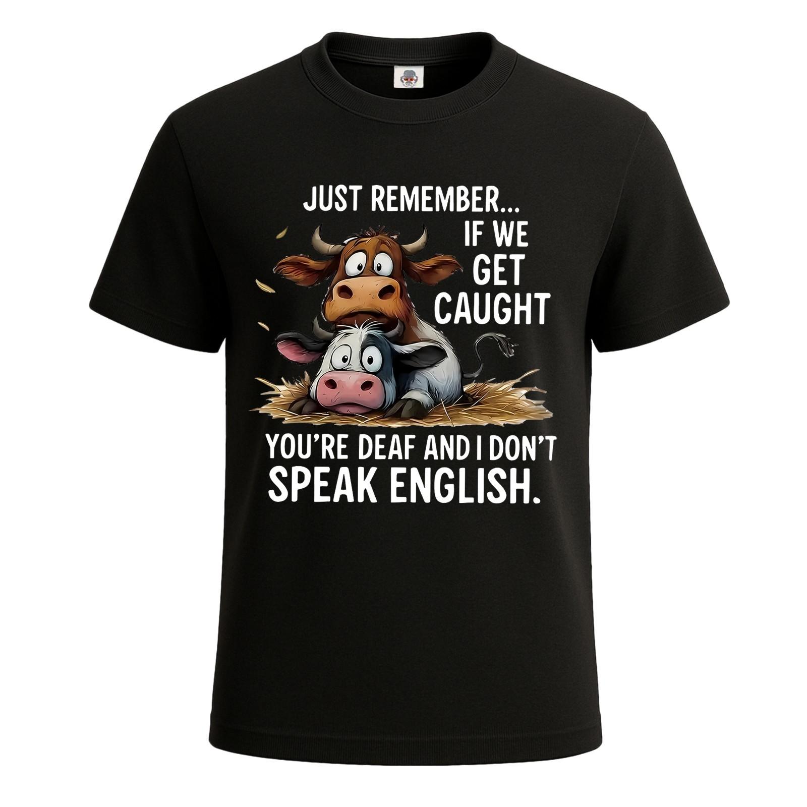Just Remember If We Get Caught Funny Novelty Party Men s T-Shirt Gift Tee Top S разноцветный