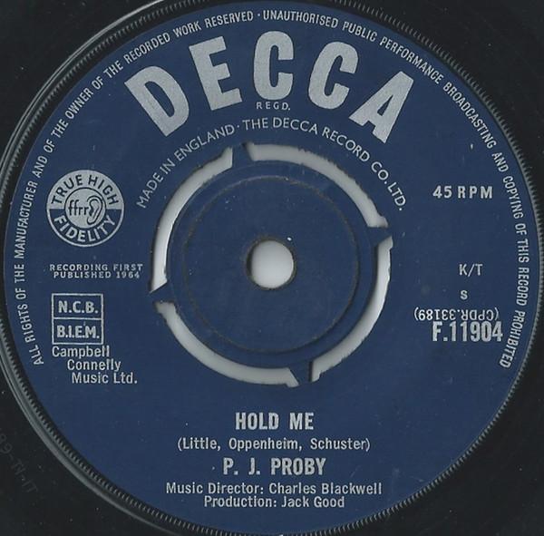 7inch Record P.J. PROBY - Hold Me F11904 Decca 1964 UK Rock Used