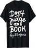 Dont Judge A Book By Its Movie T-Shirt
