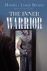 The The Inner Warrior Book