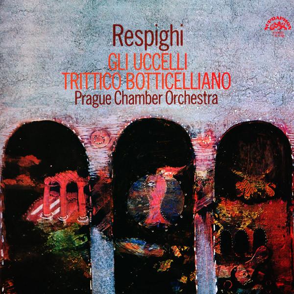 

Виниловая пластинка RESPIGHI ПРАЖСКИЙ КАМЕРНЫЙ ОРКЕСТР Gli Uccelli Trittico Botticellian 1101769 Supraphon 1977 Чехословакия Классика Б/у