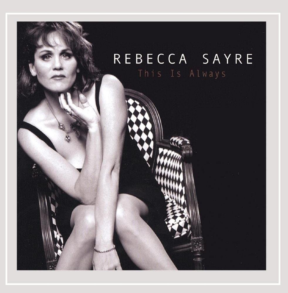 

CD REBECCA SAYRE - This Is Always Non Japan Japanese Pop/Rock Used