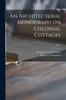 كتاب An Architectural Monograph On Colonial Cottages; No. 1