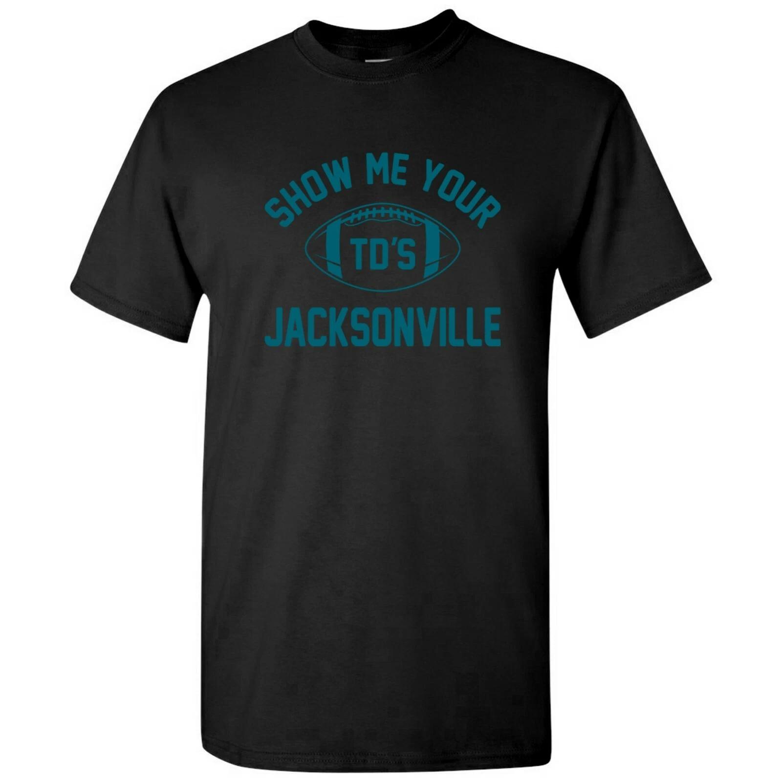 Jacksonville Show Me Your TDs - Funny American Football Team T Shirt - Black S