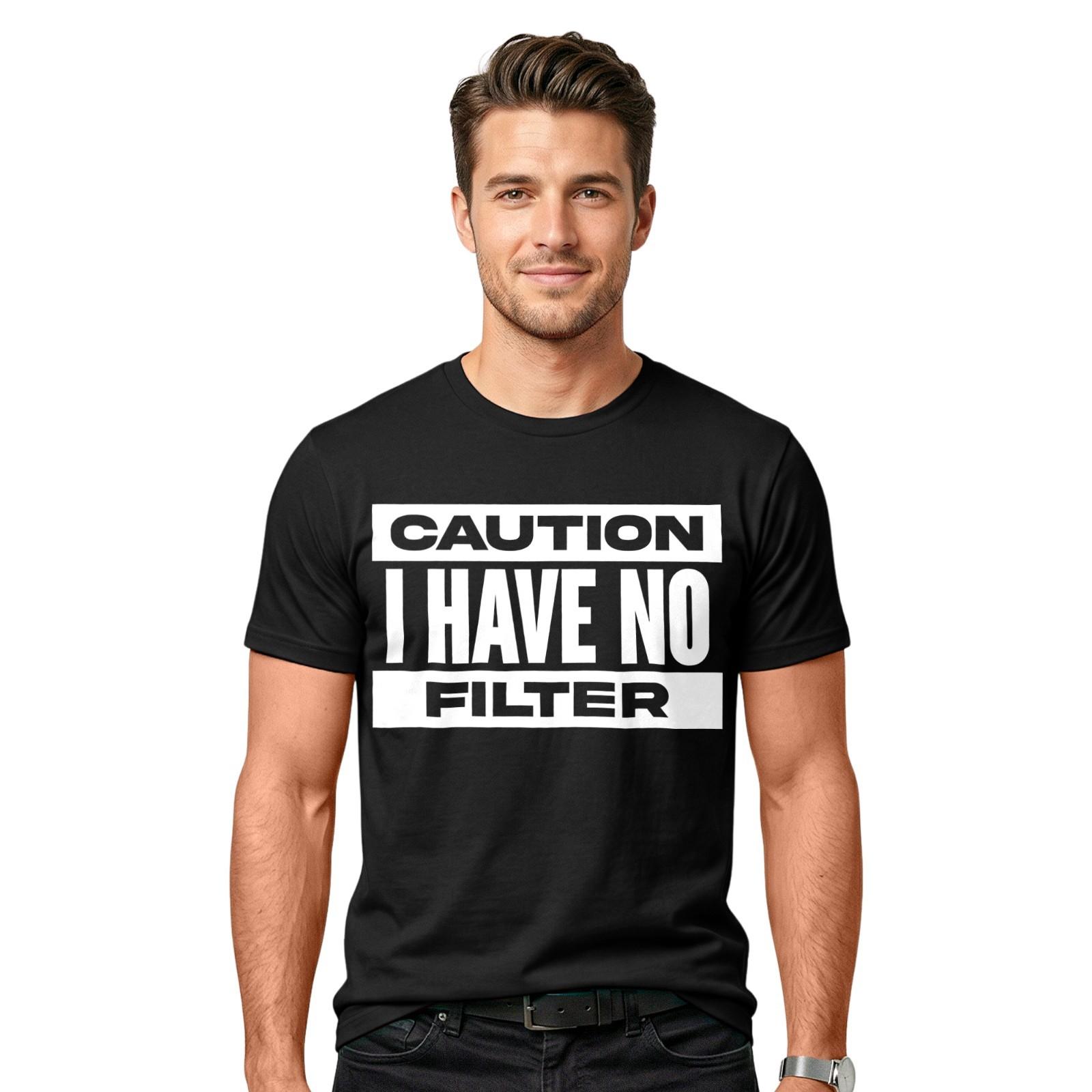 Caution I Have No Filter T-Shirt | Rude Sarcastic Quote Joke Offensive Tee S разноцветный