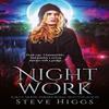 Night Work by Steve Higgs Paperback Book 9781036708627