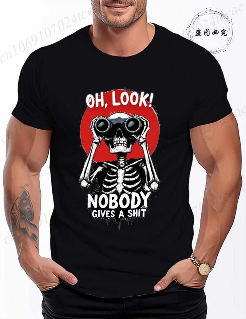 

Summer Mens Tshirt Casual Funny Skeleton Oh Look Nobody Gives A Shit Shirt Men Loose Oneck Tops for Men Short Sleeve Male Tees S