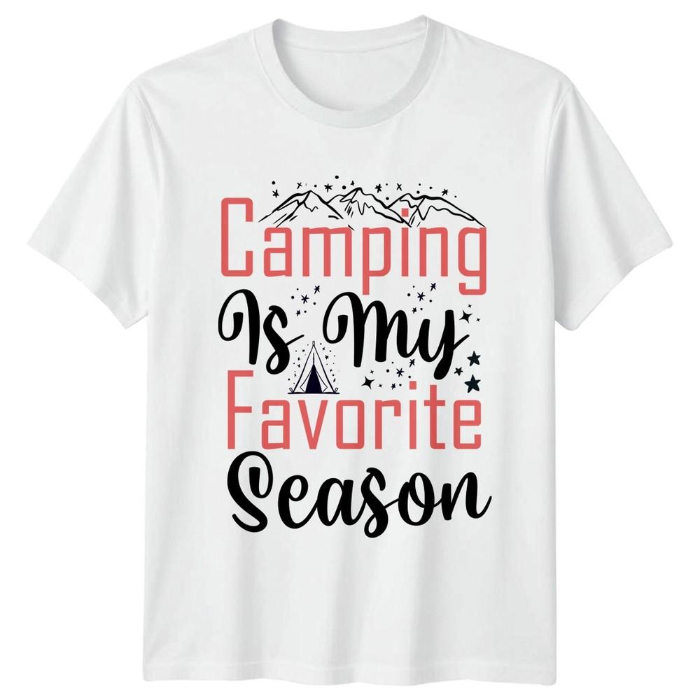 Camping Is My Favorite Season TShirt Outdoors Camping Gift For Him And Her S