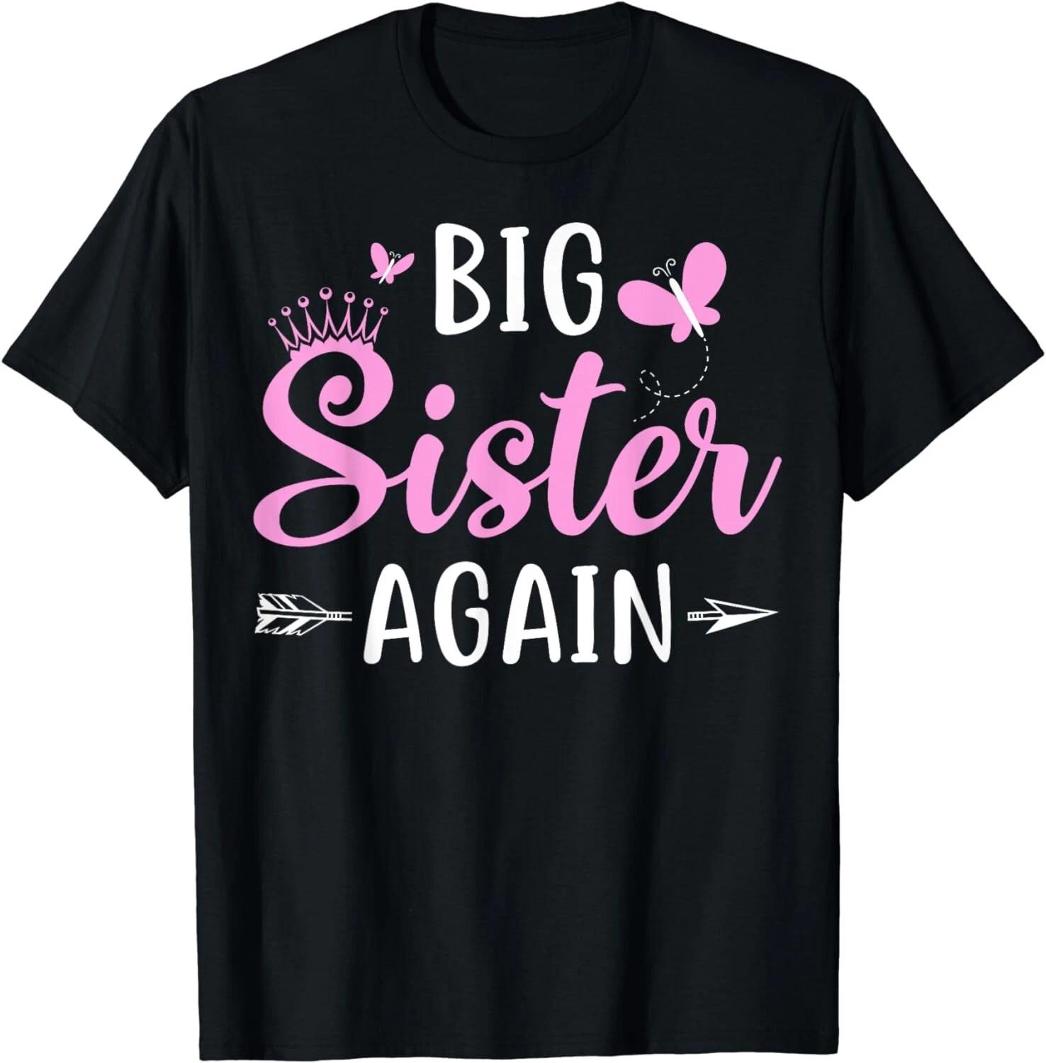 Big Sister again Sibling Older Daughter Arrow  Butterflies Gift Unisex T-Shirt 3XL