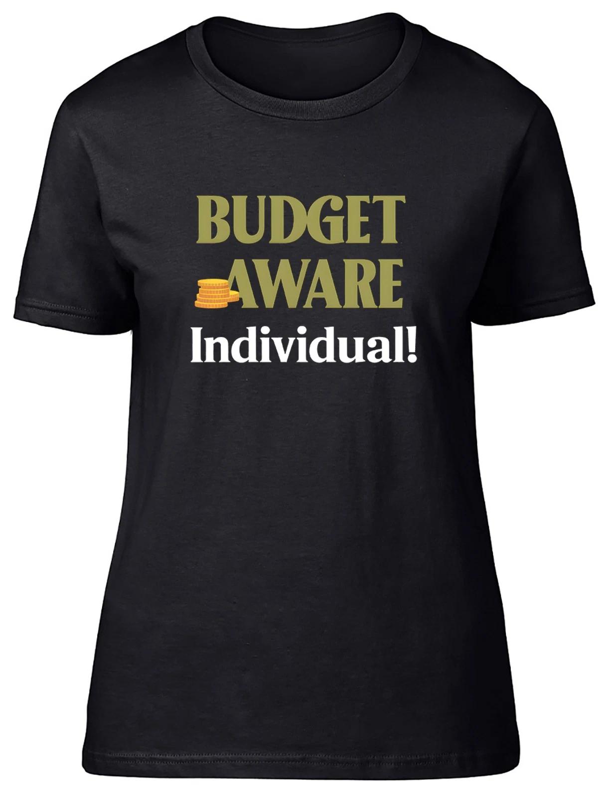 Budget Aware Individual Womens T-Shirt Ladies Gift Tee XS