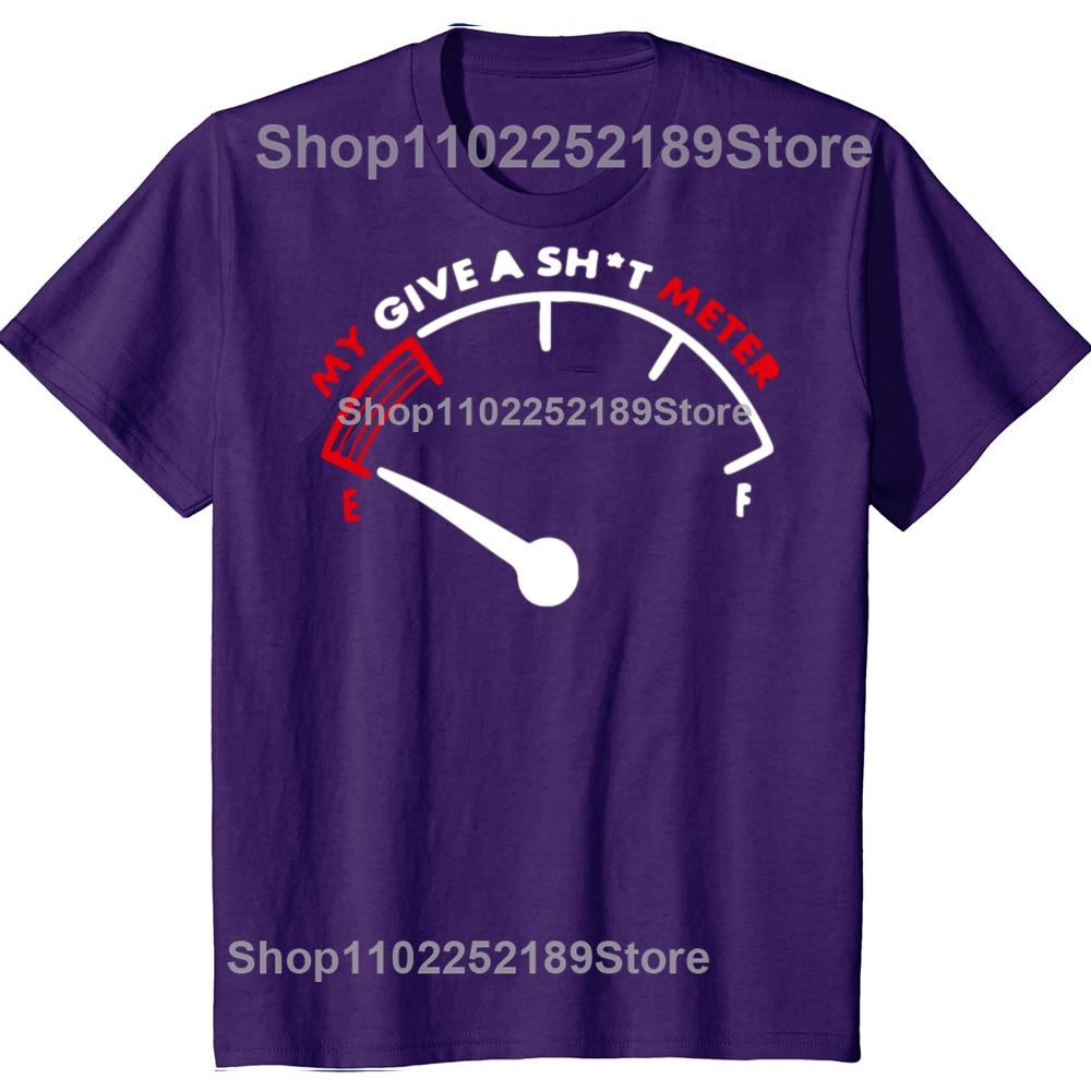 My Give A Meter Is Empty Funny Sarcastic Comment Joke Men T-Shirt Casual Fashion Loose Harajuku Male Tshirt Y2k Tees