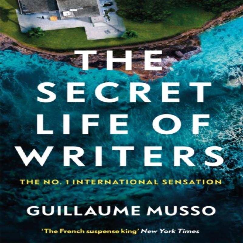 The Secret Life of Writers by Guillaume Musso Paperback Book 9781474619141
