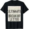 Declaration Of Independence Ultimate Break-Up Letter T-Shirt(1)