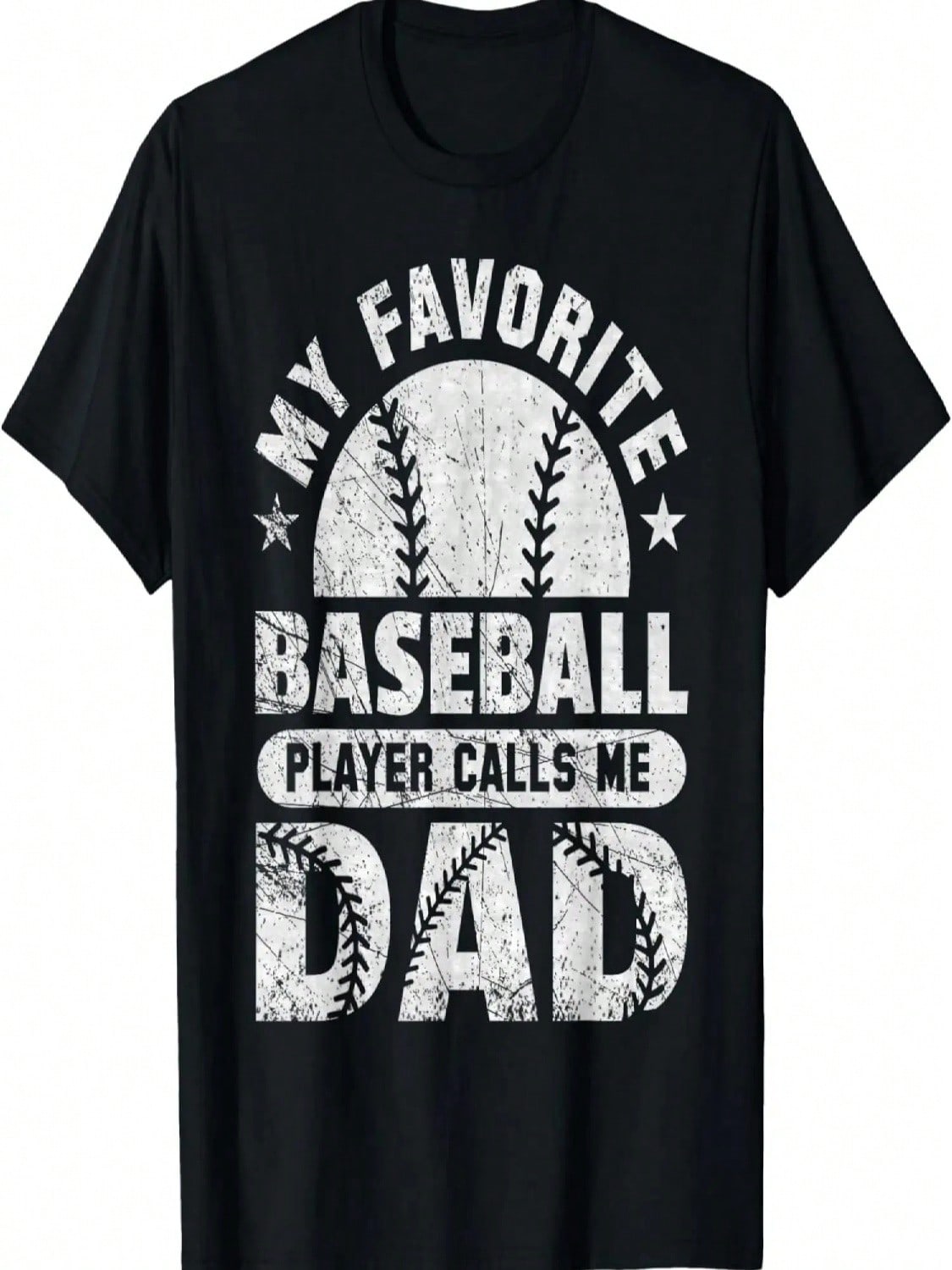 My Favorite Baseball Player Calls Me Dad, Baseball Lover T-Shirt S