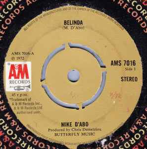 

7inch Record MIKE D ABO - Belinda AMS7016 A&M Records 1972 UK Rock Used
