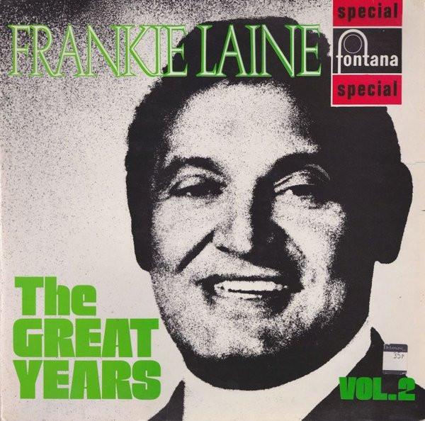 

LP Record FRANKIE LAINE - The Great Years Vol.2 SFL13185 Fontana 1969 UK Pop Used