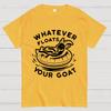 Whatever Floats Your Goat Cotton Summer Casual Cool Loose T-Shirt
