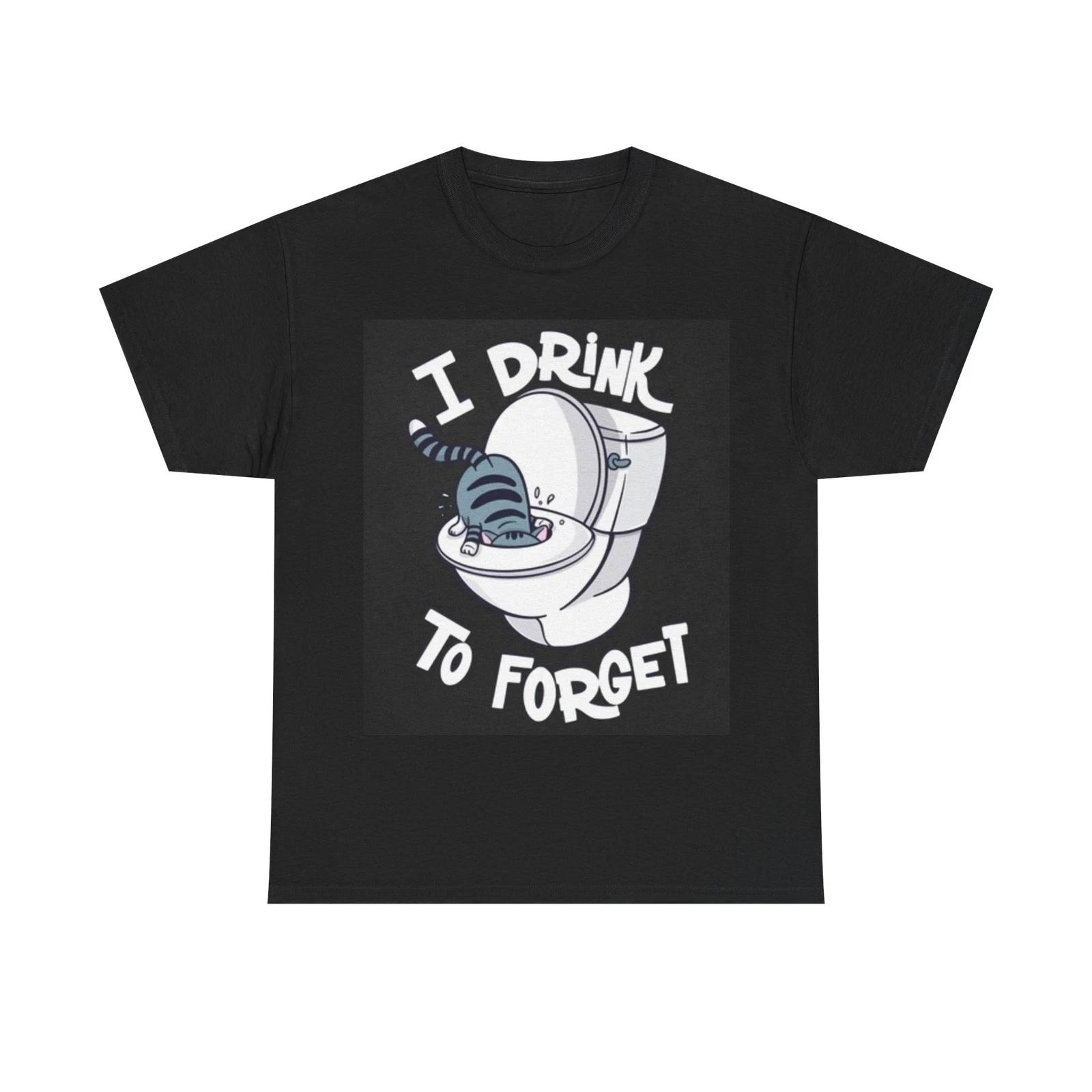 Men s and Women s T-shirts I Drink To Forge M