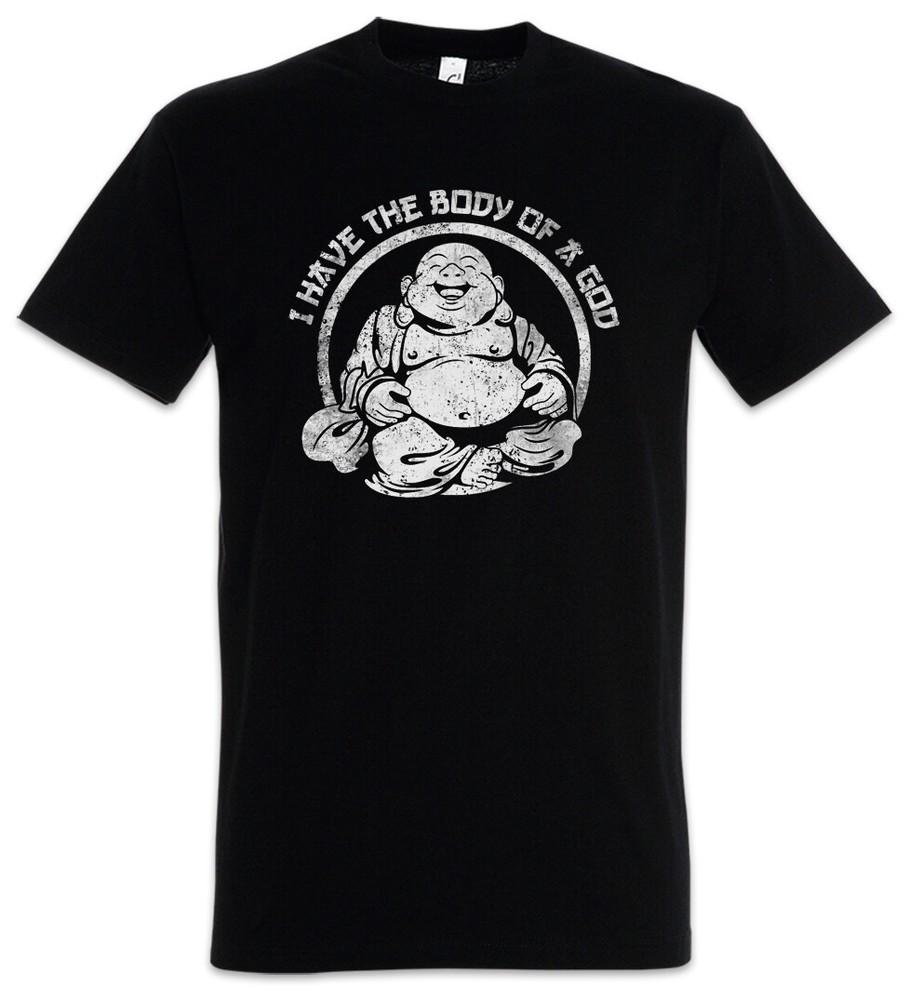 

I Have The Body Of A God Mens T-Shirt Buddha Buddhism Chubby Dick Thick 4XL