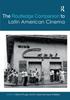 The The Routledge Companion To Latin American Cinema Book