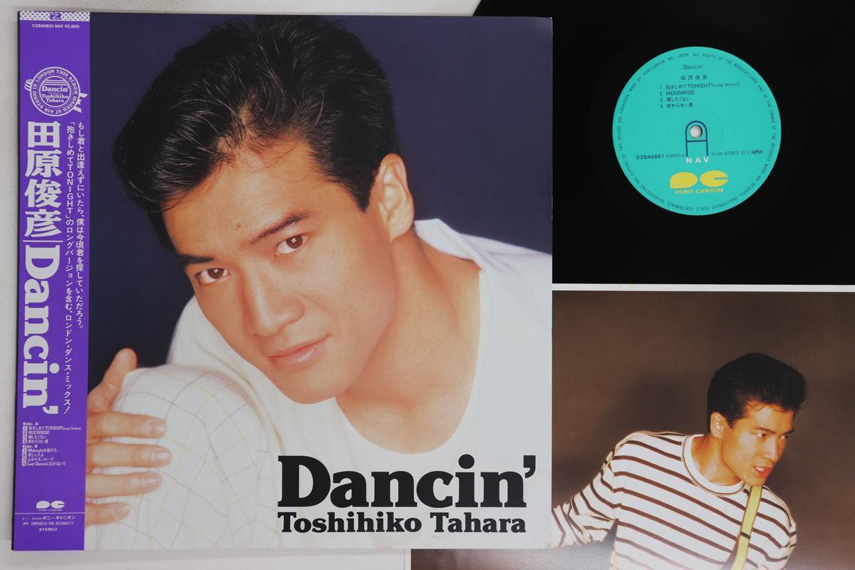 

LP Record TOSHIHIKO TAHARA - Dancin C28A0651 PONY CANYON 1988 Japan Obi Japanese Pop/Rock Used