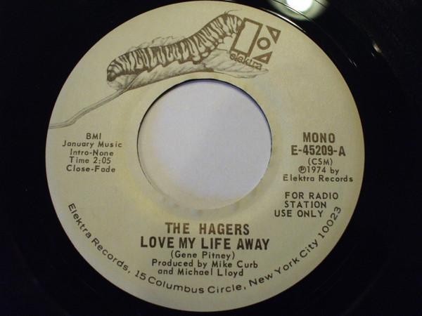 

7inch Record HAGERS - Love My Life Away E45209A Elektra 1974 US Folk Used
