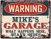 Warning MikeS Garage Tin Vintage Retro Rustic  Metal Plate Store Home Man Cave Decor Funny Giftaluminum