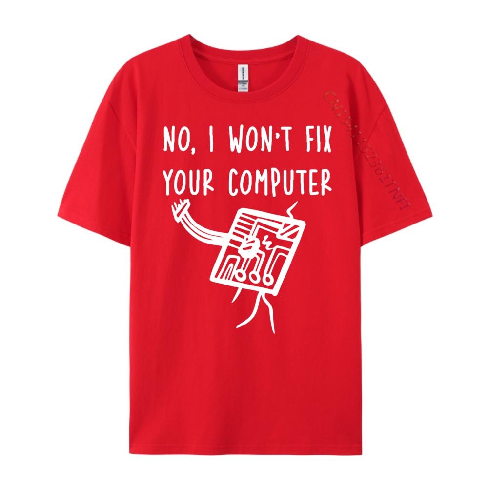 Нет, я не буду чинить ваш компьютер Роскошная футболка Мужская Высокое качество Осенняя одежда Графическая футболка Печать S