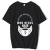 With A Body Like This Who Needs Hair Shirt Bald Gift Leisure T Shirts For Men Tops T Shirt Outdoor New Funny Cloth gift