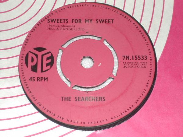 

7inch Record SEARCHERS - Sweets For My Sweet 7N15533 Pye Records 1963 UK Rock Used