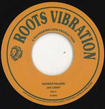 

7inch Record GEORGE PALMER Jah Light Jah Light Version ROOTS62 Roots Vibratio 2025 Europe Reggae Ska Dub