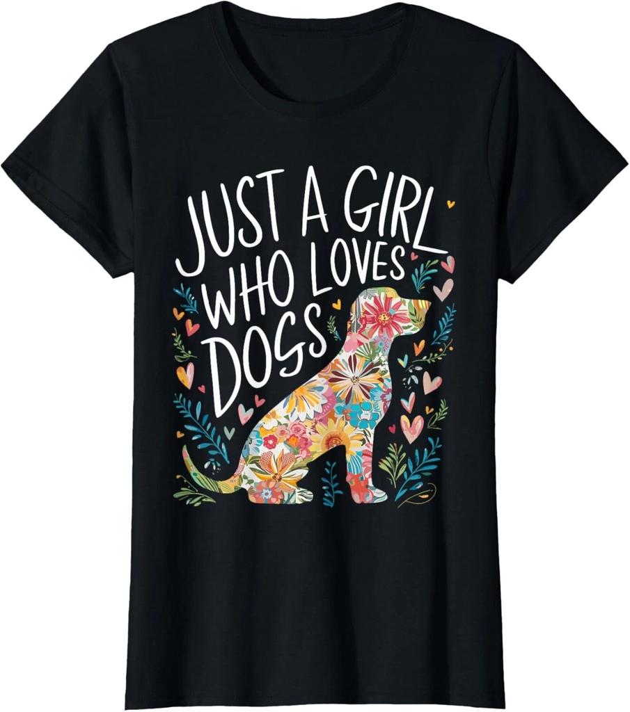 Dog Cute Just A Girl Who Loves Dogs T- Shirt