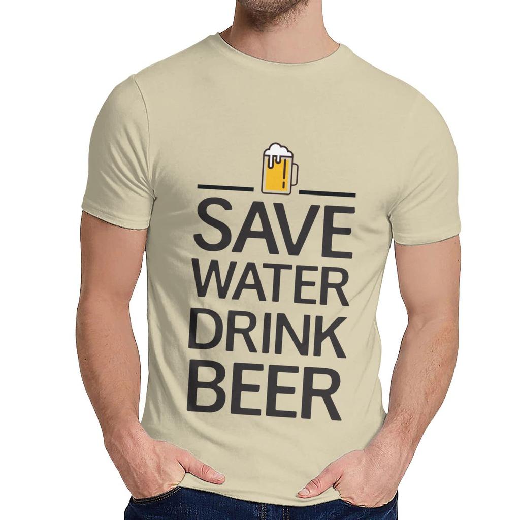 Cotton Save Water Drink Beer Short Sleeve Unisex Hip Hop Nice Classic O Neck Top T