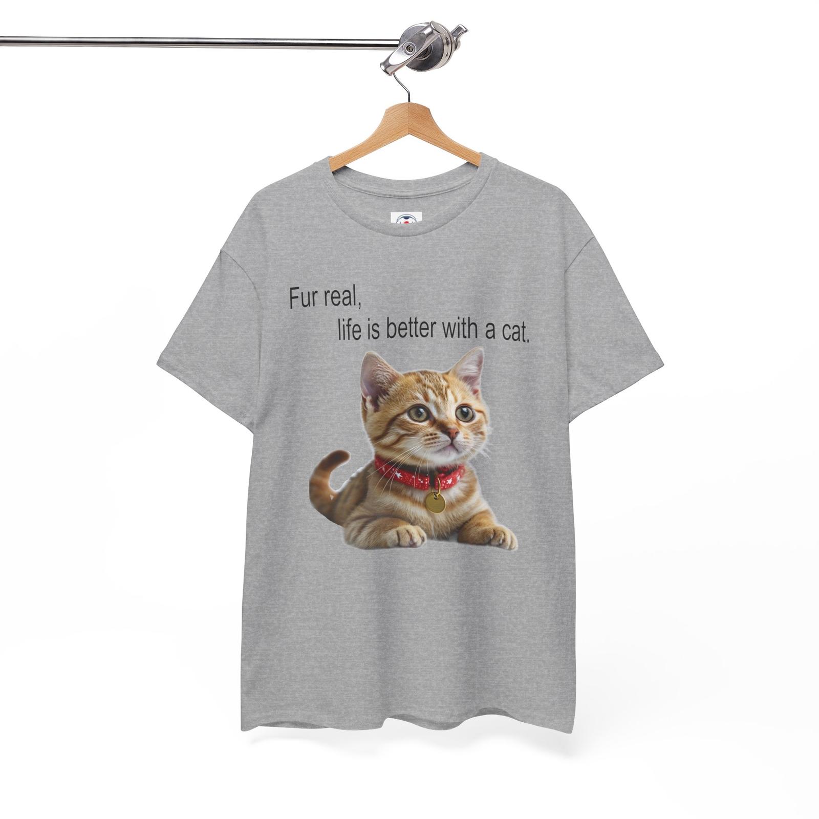 Fur Real Life is Better with Cat Yellow Tabby tee Cat Lover Funny Kitten Shirt M
