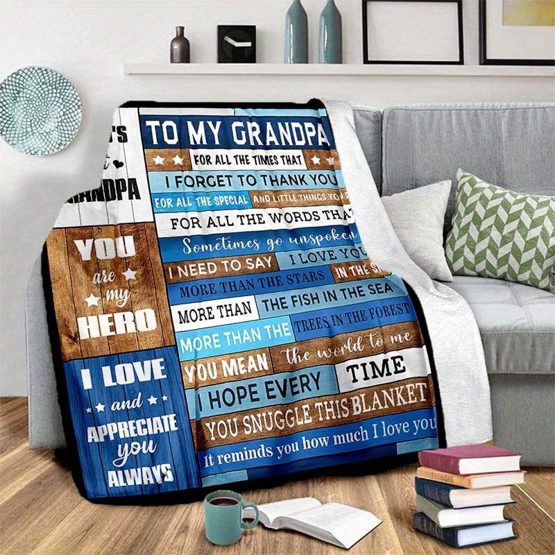 To My Grandfather Blanket Soft Warm Throw Blanket Nap Blanket For Couch Sofa Office Bed Camping Travel Multipurpose Gift Blanket For All Season