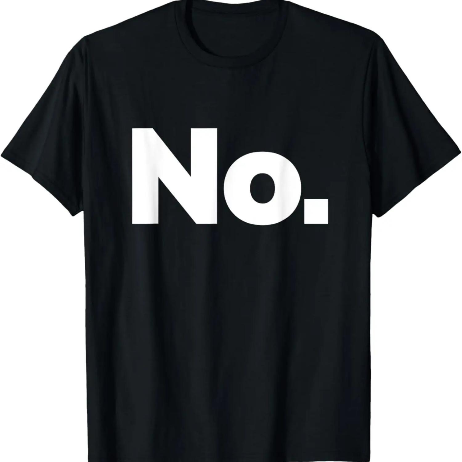 That Says No T-Shirt S