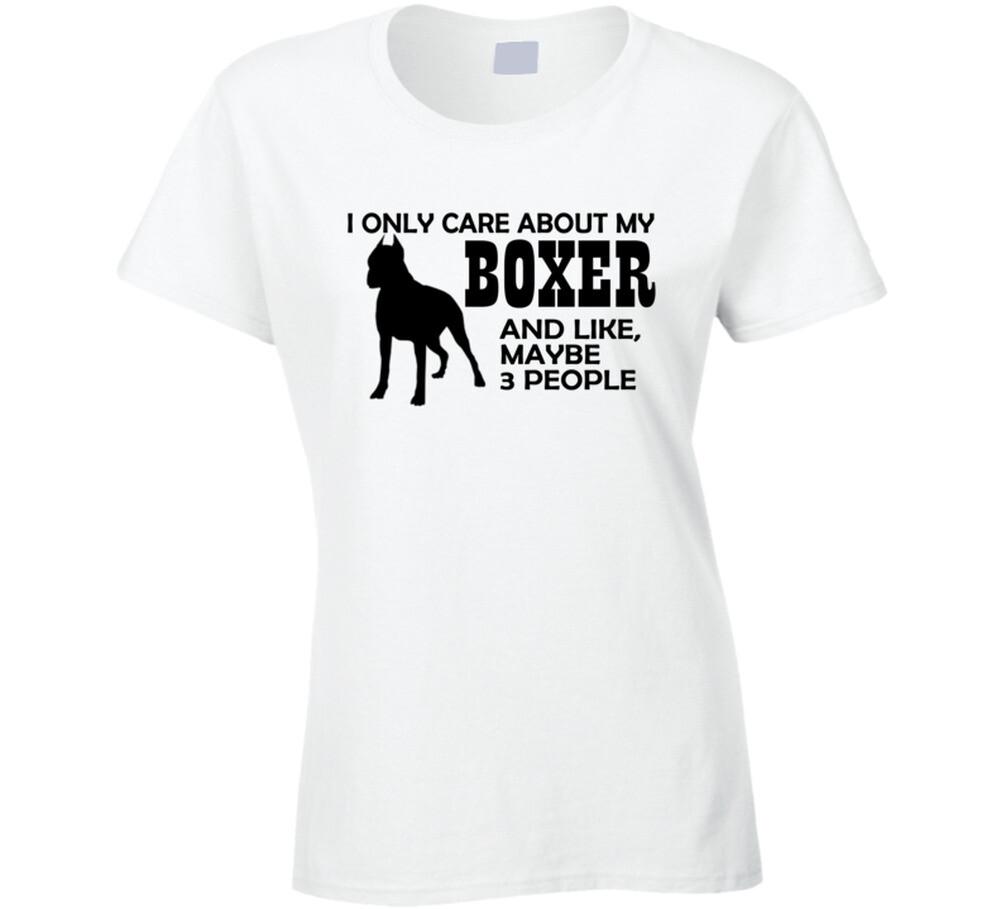 I only care about my Boxer dog t shirt XL