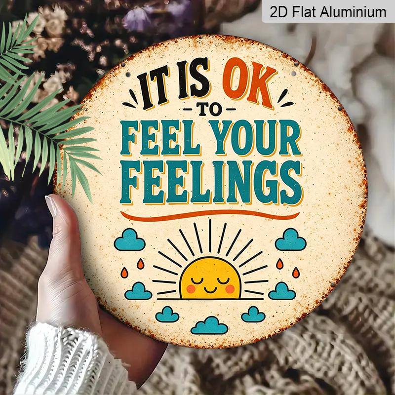 2D Flat, 1pc Round Aluminum Hanging Sign - "It Is OK To Feel Your Feelings" Mental Health Quote Metal Wall Art, Retro Boho Sun & Cloud Design