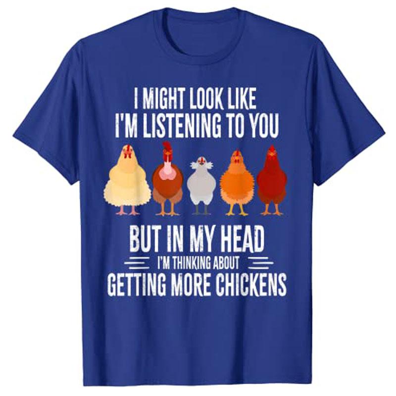 I Might Look Like Im Listening To You Chickens Farmer Funny TShirt Womens Kawaii Clothing Harajuku Graphic Tee Novelty Clothes
