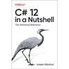 C# 12 in a Nutshell paperback UKN168