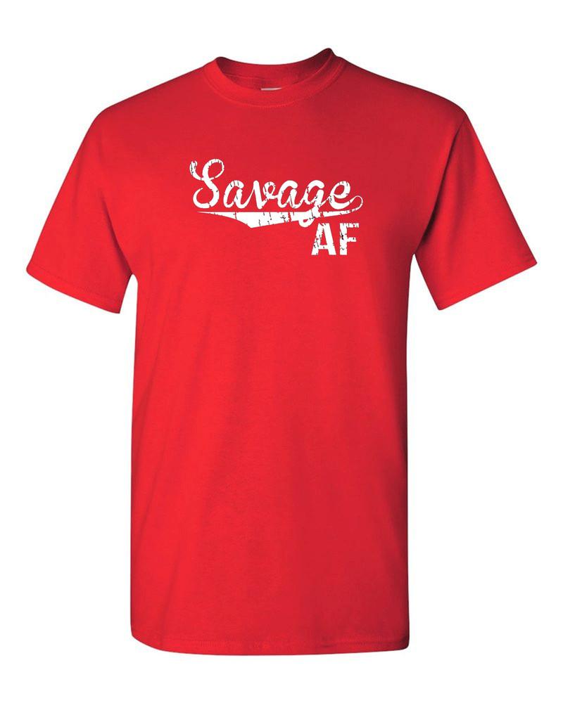 Savage AF T Shirt Funny College Party Gift Tee HIGH QUALITY t shirt S-3XL Unisex T-Shirt S