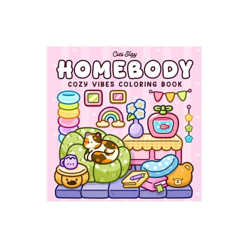 Homebody: Cozy Vibes Coloring Book for Adults and Teens Featuring Cozy Home Corners and Easy Designs for Relaxation and Self-Care Times