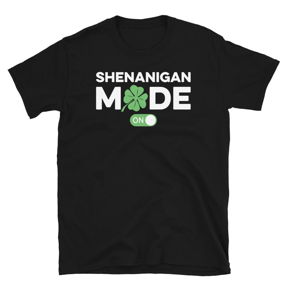 Funny Irish Saint Patrick s Day Shenanigan Mode On Short-Sleeve Unisex T-Shirt S