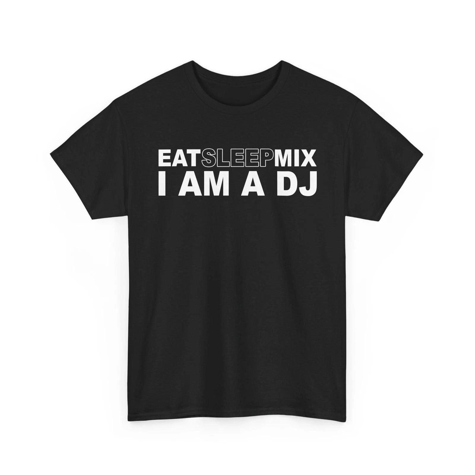 

Eat Sleep DJ Music Shirt Unisex Heavy Cotton TShirt S