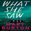 What She Saw by Mary Burton Paperback Book 9781662516047