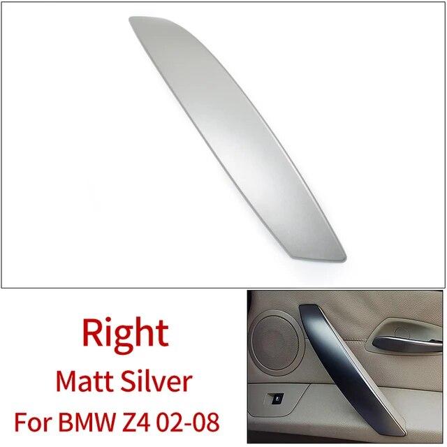 LHD RHD Replacement 3 Colors Cars Interior Door Pull Handle Plastic Cover Trim BMW Z4 3.0 3.5 E85 E86 2002-08