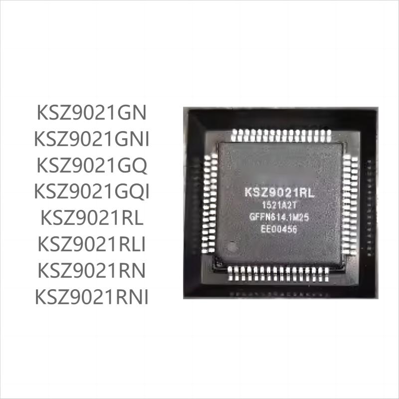

50PCS brand new KSZ9021 series GN GNI GQ GQI RL RLI RN RNI KSZ9021RNI(50pcs)