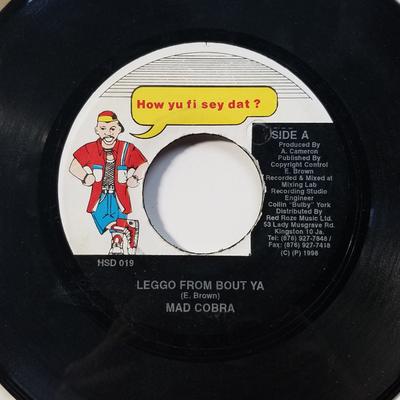 7-tums Skiva MAD COBRA - Leggo From Bout Ya HSD019 Hur Du Fi Säger D 1998 Jamaica Reggae, Ska & Dub Begagnad