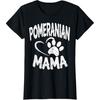 Pomeranian Mama T-Shirt Dog Lover Pom Mom Owner Gifts T-Shirt for Women